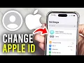How To Change Apple ID On iPhone - Full Guide