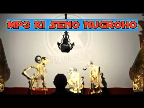 Download MP3 MP3 WAYANG KULIT KI SENO NUGROHO