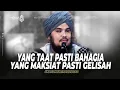 Download Lagu SIAPA YANG TAAT PASTI BAHAGIA, DAN SIAPA YANG MAKSIAT PASTI GELISAH | DERRY SULAIMAN