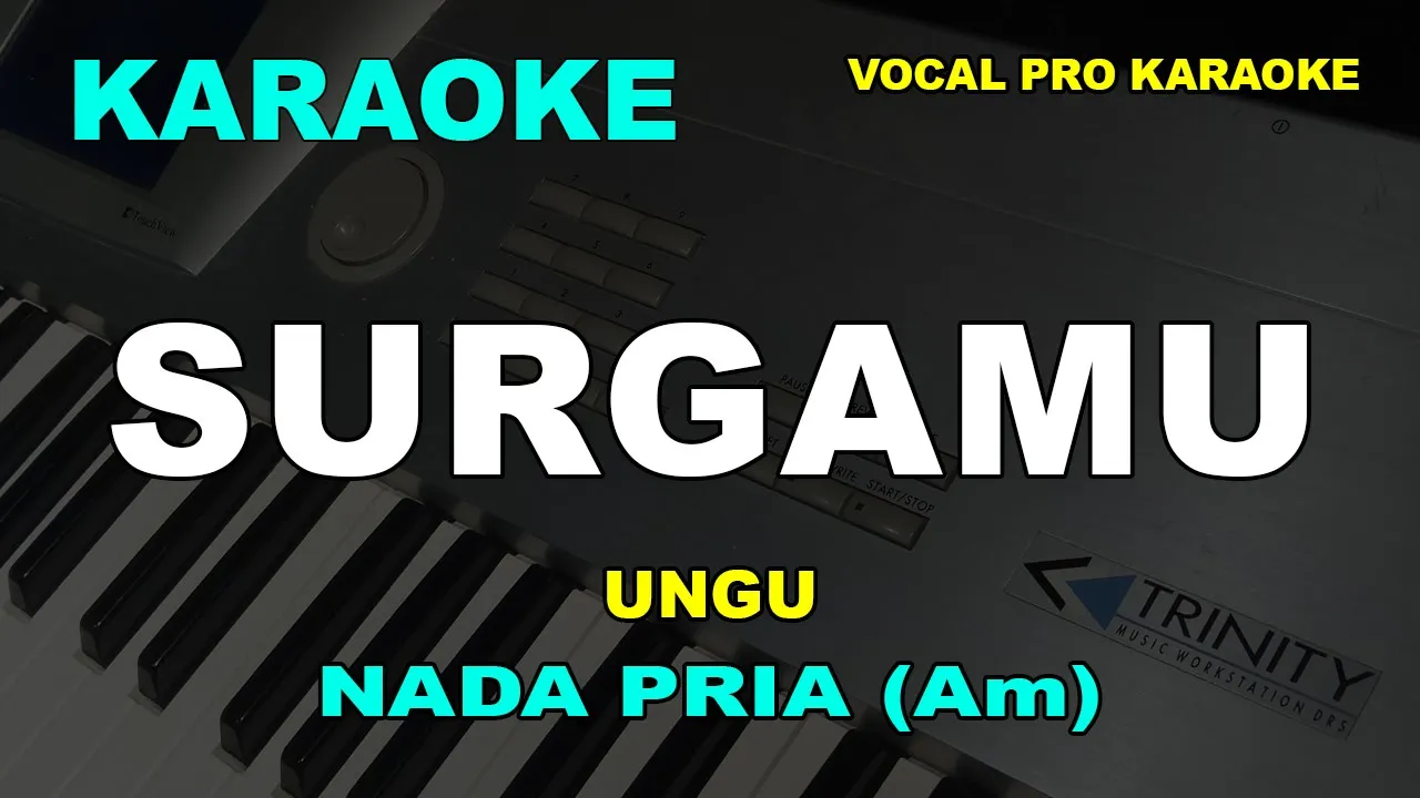 SURGAMU KARAOKE NADA PRIA/COWOK | UNGU | VOCAL PRO KARAOKE SURGAMU KARAOKE NADA PRIA/COWOK | UNGU | VOCAL PRO KARAOKE