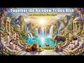 Lagu Solar Crystalline Lightbodies 🕉 Together the Rainbow Tribes Rise 🕉 The Great Moment has come! 🕉