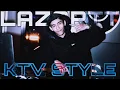 Lagu [SFN] LAZARTTT • KTV STYLE