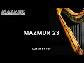 Lagu Mazmur 23 - Bermazmurlah Bagi Tuhan