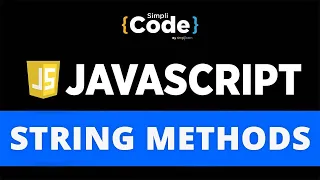 String Methods In JavaScript JavaScript String Methods Tutorial JavaScript Tutorial SimpliCode