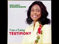 Download Lagu I Am A Living Testimony Official Audio - Melody Emmanson