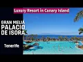 Lagu [4k] Gran Meliá Palacio de Isora Tenerife Canary islands | Best resorts in Canary Island