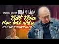 Download Lagu BIẾT ĐIỀU HƠN BIẾT NHIỀU - ĐOÀN LÂM | Thời gian qua đi khi ngoảnh lại ta có chi | LK NHẠC ĐỜI TIKTOK