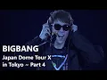 Download Lagu [Part 4_4 eng sub] BIGBANG Japan Dome Tour X in Tokyo 2014_2015 Encore