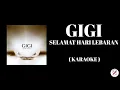 Download Lagu GIGI - Selamat Hari Lebaran ( Karaoke )
