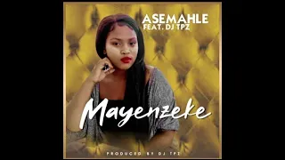 asemahle mayenzeke official audio 