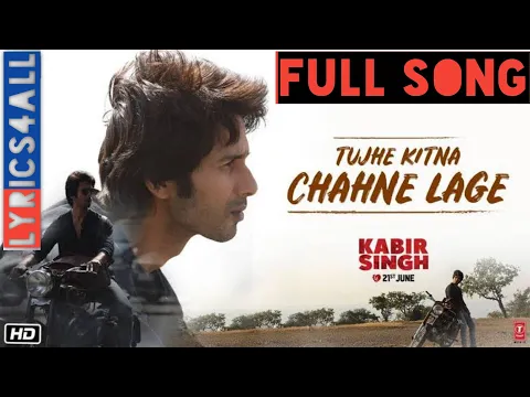 Download MP3 Tujhe Kitna Chahne Lage: Kabir Singh Song | Mithoon Feat. Arijit Singh | Shahid Kapoor, Kiara Advani