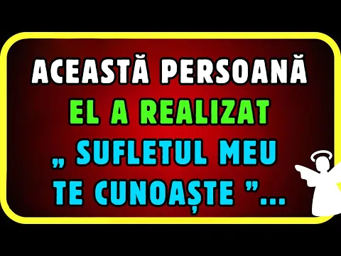 Download MP3 Mesaj de la îngeri Către Tine 💌 Această persoană și-a dat seama că sufletul meu te cunoaște...