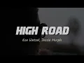 Koe Wetzel & Jessie Murph - High Road (Lyrics)