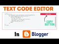 Text Editor and Code Box With Click to Copy Button Copy to Clipboard in Blogger