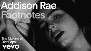 Addison Rae The Making Of Diet Pepsi Vevo Footnotes 