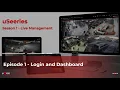 uSeeries - Ep 1 Login and Dashboard