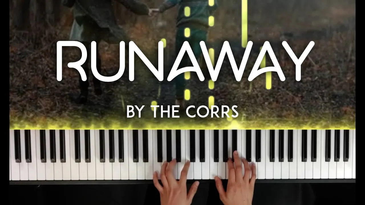 Runaway by The Corrs piano cover | lyrics | sheet music