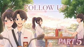 #460 || FOLLOW UP PART 5 - Drama Animasi Sekolah SMA
