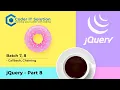 jQuery - callback chaining Part 8 Batch 7 8 Coder IT Solution