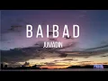 Download Lagu Baibad - Jumadin (Lyrics)