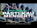 Download Lagu DJ NANTI KAU MENGERTI MELODY TEMBAK LANGIT YANG LAGI VIRAL TIKTOK || PARTY DUCT ASSEEEKKK