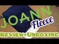 JOANN Fabric Fleece Unboxing Review
