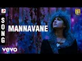Download Lagu Irandaam Ulagam - Mannavane Song | Harris Jayaraj