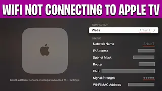 Apple TV Not Connecting to WiFi How to Fix Apple TV WiFi Connection Issues Easy Fix