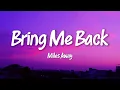 Download Lagu Miles Away - Bring Me Back (Lyrics) ft. Claire Ridgely