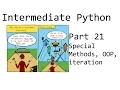 Special Methods OOP Iteration - Intermediate Python Programming p 21