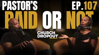 How Much Should Christian Pastors Be Paid Should Pastor s Get A Salary Churc ropout EP 107