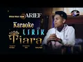 Download Lagu Arief || Tiara Karaoke Full Lirik
