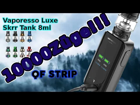 Download MP3 10000 Züge mit einer Coil!! | Vaporesso Luxe Kit + Skrr Tank 8ml | QF Strip Coil