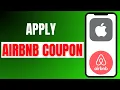 NEW How to Apply Airbnb Coupon Airbnb Booking Tips