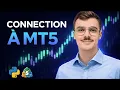 Algo Trading Connecter Python a MetaTrader 5 comme un Pro MT5 API