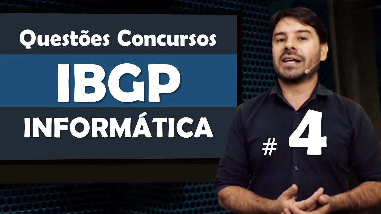 IBGP Questões de Informática para Concursos - Questão 4