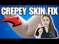 Fix Your Crepey Skin With These Easy Tips