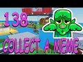 How to find All 138 Collect A Meme Roblox