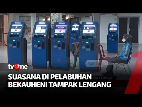 Kondisi Terkini dari Pelabuhan Bakauheni