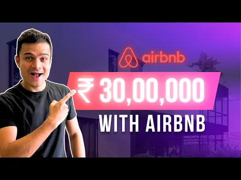 Download MP3 I made ₹ 30 LAKHS on Airbnb without owning or renting Real Estate