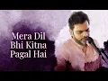 Download Lagu Mera Dil Bhi Kitna Pagal Hai | The Rahul Deshpande Collective | Rahul Deshpande