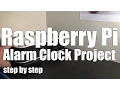 Raspberry Pi step-by-step instructions for a Speaking Alarm Clock