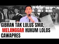 Download Lagu GIBRAN TAK LULUS SMA, MAKZULKAN