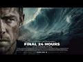 Lagu Final 24 Hours: When the Earth Opens | 2025 Full Movie | English | Adventure | Action