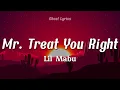 Lil Mabu - Mr. Treat You Right (Lyrics)