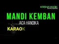 MANDI KEMBANG KARAOKE DANGDUT ORIGINAL CACA HANDIKA HD AUDIO