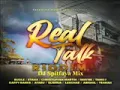 Download Lagu Real Talk Riddim Mix(Full) by DJ Spitfaya Ft_Chris Martin Etana Bugle_Gappy Ranks_Elishua_I Wayne__
