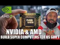 Nvidia, AMD, US DOE Joins Forces to Power U.S. Supercomputers!