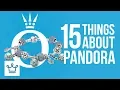 15 Things You Didn t Know About PANDORA