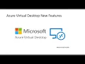 Azure Virtual Desktop-RDP Short-path Scheduled agent Updates and latest feature Overview and Lab